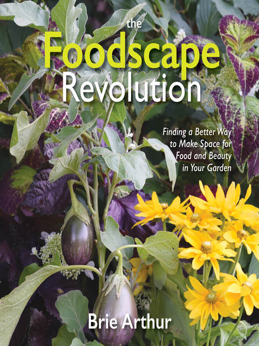 Title details for The Foodscape Revolution by Brie Arthur - Available